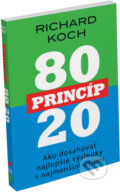 Princíp 80/20 - Richard Koch, 2011