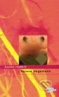 Kniha: Axolotl roadkill (Helene Hegemannová). Odeon CZ, 2011 Kniha: Axolotl roadkill (Helene Hegemannová). Odeon CZ, 2011