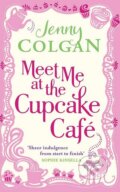 Kniha: Meet Me At The Cupcake Café (Jenny Colgan). Sphere, 2011 Kniha: Meet Me At The Cupcake Café (Jenny Colgan). Sphere, 2011
