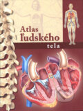 Kniha: Atlas ľudského tela (Peter Abrahams). AHR book, 2011 Kniha: Atlas ľudského tela (Peter Abrahams). AHR book, 2011