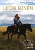 Kniha: Léčba koněm (Rupert Isaacson). Portál, 2011 Kniha: Léčba koněm (Rupert Isaacson). Portál, 2011