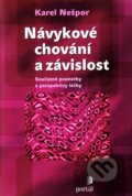 Návykové chování a závislost - Karel Nešpor, 2011