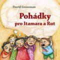 Kniha: Pohádky pro Itamara a Rút (David Grossman). Garamond, 2011 Kniha: Pohádky pro Itamara a Rút (David Grossman). Garamond, 2011