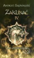 Kniha: Zaklínač IV. : Čas opovržení (Andrzej Sapkowski), 2011 Kniha: Zaklínač IV. : Čas opovržení (Andrzej Sapkowski), 2011