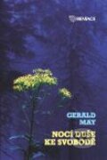 Kniha: Nocí duše ke svobodě (Gerald G. May). Karmelitánské nakladatelství, 2011 Kniha: Nocí duše ke svobodě (Gerald G. May). Karmelitánské nakladatelství, 2011
