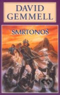 Kniha: Smrtonoš (David Gemmell). Perseus, 2006 Kniha: Smrtonoš (David Gemmell). Perseus, 2006
