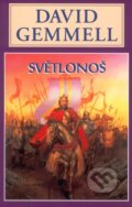Kniha: Světlonoš (David Gemmell). Perseus, 2007 Kniha: Světlonoš (David Gemmell). Perseus, 2007