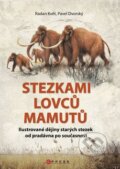 Kniha: Stezkami lovců mamutů (Pavel Dvorský a Radan Květ). Computer Press, 2011 Kniha: Stezkami lovců mamutů (Pavel Dvorský a Radan Květ). Computer Press, 2011