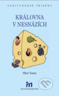 Kniha: Královna v nesnázích (Miloš Toman). Intuitivní marketing, 2011 Kniha: Královna v nesnázích (Miloš Toman). Intuitivní marketing, 2011