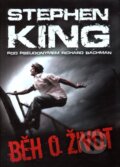 Kniha: Běh o život (Stephen King). BETA - Dobrovský, 2011 Kniha: Běh o život (Stephen King). BETA - Dobrovský, 2011