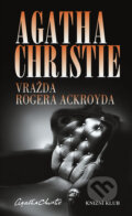 Kniha: Vražda Rogera Ackroyda (Agatha Christie). Knižní klub, 2011 Kniha: Vražda Rogera Ackroyda (Agatha Christie). Knižní klub, 2011