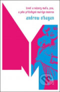 Kniha: Život a názory Mafa, psa, a jeho přítelkyně Marilyn Monroe (Andrew O'Hagan). Kniha Zlín, 2011 Kniha: Život a názory Mafa, psa, a jeho přítelkyně Marilyn Monroe (Andrew O'Hagan). Kniha Zlín, 2011
