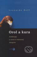 Kniha: Orol a kura (Leonardo Boff). Serafín, 2006 Kniha: Orol a kura (Leonardo Boff). Serafín, 2006