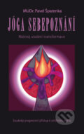 Kniha: Jóga sebepoznání (Pavel Špatenka). Monnáda, 2011 Kniha: Jóga sebepoznání (Pavel Špatenka). Monnáda, 2011