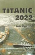 Titanic 2022 - Jan Váchal, 2011