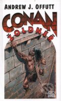 Kniha: Conan žoldnéř (Andrew J. Offutt). Poutník, 2011 Kniha: Conan žoldnéř (Andrew J. Offutt). Poutník, 2011
