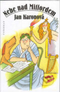 Kniha: Nebe nad Mitfordem (Jan Karon). Vyšehrad, 2002 Kniha: Nebe nad Mitfordem (Jan Karon). Vyšehrad, 2002