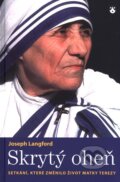 Kniha: Skrytý oheň (Joseph Langford). Karmelitánské nakladatelství, 2011 Kniha: Skrytý oheň (Joseph Langford). Karmelitánské nakladatelství, 2011