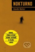Kniha: Nokturno (Zdeněk Mahler). Labyrint, 2011 Kniha: Nokturno (Zdeněk Mahler). Labyrint, 2011