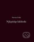 Kniha: Njkpůúp kkléedc (Marian Palla). Druhé město, 2011 Kniha: Njkpůúp kkléedc (Marian Palla). Druhé město, 2011