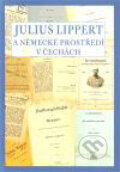 Kniha: Julius Lippert a německé prostředí v Čechách (Marcela Oubrechtová). Univerzita J.E. Purkyně, 2011 Kniha: Julius Lippert a německé prostředí v Čechách (Marcela Oubrechtová). Univerzita J.E. Purkyně, 2011