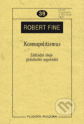 Kniha: Kosmopolitismus (Robert Fine). Filosofia, 2011 Kniha: Kosmopolitismus (Robert Fine). Filosofia, 2011
