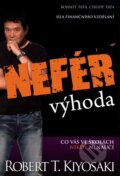 Kniha: Nefér výhoda (Robert T. Kiyosaki). Pragma, 2011 Kniha: Nefér výhoda (Robert T. Kiyosaki). Pragma, 2011