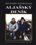 Kniha: Aljašský deník (Richard Konkolski). Tribun, 2010 Kniha: Aljašský deník (Richard Konkolski). Tribun, 2010
