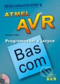 Kniha: Mikrokontroléry Atmel AVR (Vladimír Váňa). BEN - technická literatura, 2004 Kniha: Mikrokontroléry Atmel AVR (Vladimír Váňa). BEN - technická literatura, 2004