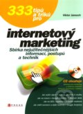 Kniha: 333 tipů a triků pro internetový marketing (Viktor Janouch). Computer Press, 2011 Kniha: 333 tipů a triků pro internetový marketing (Viktor Janouch). Computer Press, 2011