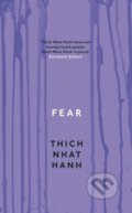 Fear - Thich Nhat Hanh, Rider & Co, 2012
