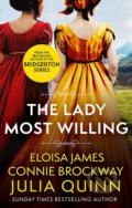 Kniha: The Lady Most Willing (Connie Brockway, Eloisa James a Julia Quinn), 2021 Kniha: The Lady Most Willing (Connie Brockway, Eloisa James a Julia Quinn), 2021
