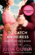 Kniha: To Catch An Heiress (Julia Quinn). Piatkus, 2021 Kniha: To Catch An Heiress (Julia Quinn). Piatkus, 2021
