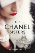Kniha: The Chanel Sisters (Judithe Little). Headline Book, 2021 Kniha: The Chanel Sisters (Judithe Little). Headline Book, 2021