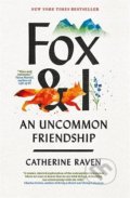 Kniha: Fox and I (Catherine Raven). Short Books, 2021 Kniha: Fox and I (Catherine Raven). Short Books, 2021