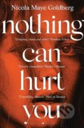 Kniha: Nothing Can Hurt You (Nicola Maye Goldberg). Raven Books, 2021 Kniha: Nothing Can Hurt You (Nicola Maye Goldberg). Raven Books, 2021