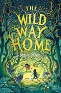 Kniha: Wild Way Home (Sophie Kirtley). Bloomsbury, 2021 Kniha: Wild Way Home (Sophie Kirtley). Bloomsbury, 2021