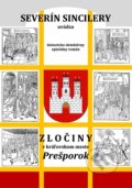E-kniha: Zločiny v kráľovskom meste Prešporok (Daniel J. Dančík a Severín Sincilery), 2021 E-kniha: Zločiny v kráľovskom meste Prešporok (Daniel J. Dančík a Severín Sincilery), 2021