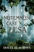 E-kniha: Nejtemnější část lesa (Holly Black), 2021 E-kniha: Nejtemnější část lesa (Holly Black), 2021