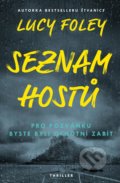 Kniha: Seznam hostů (Lucy Foley). Vendeta, 2021 Kniha: Seznam hostů (Lucy Foley). Vendeta, 2021