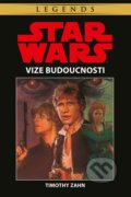 Kniha: Star Wars: Vize budoucnosti (Timothy Zahn). Egmont ČR, 2021 Kniha: Star Wars: Vize budoucnosti (Timothy Zahn). Egmont ČR, 2021