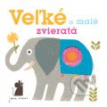 Kniha: Veľké a malé zvieratá (Jane Ormes). Svojtka&Co., 2021 Kniha: Veľké a malé zvieratá (Jane Ormes). Svojtka&Co., 2021