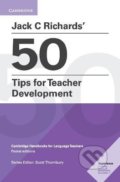 Kniha: Jack C Richards´ 50 Tips for Teacher Development (Jack C. Richards). Cambridge University Press, 2017 Kniha: Jack C Richards´ 50 Tips for Teacher Development (Jack C. Richards). Cambridge University Press, 2017