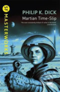 Kniha: Martian Time-Slip (Philip K. Dick). Orion, 1999 Kniha: Martian Time-Slip (Philip K. Dick). Orion, 1999