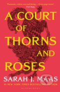 E-kniha: A Court of Thorns and Roses (Sarah J. Maas). Bloomsbury, 2015 E-kniha: A Court of Thorns and Roses (Sarah J. Maas). Bloomsbury, 2015