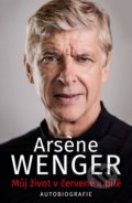 Kniha: Můj život v červené a bílé (Arsene Wenger). Pangea, 2021 Kniha: Můj život v červené a bílé (Arsene Wenger). Pangea, 2021