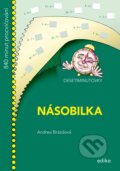 Kniha: Desetiminutovky: Násobilka (Andrea Brázdová). Edika, 2021 Kniha: Desetiminutovky: Násobilka (Andrea Brázdová). Edika, 2021
