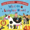 Kniha: What the Ladybird Heard (Julia Donaldson). Pan Macmillan, 2021 Kniha: What the Ladybird Heard (Julia Donaldson). Pan Macmillan, 2021