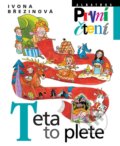 Kniha: Teta to plete (Ivona Březinová). Albatros CZ, 2021 Kniha: Teta to plete (Ivona Březinová). Albatros CZ, 2021