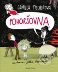 Kniha: Pohoršovna (Daniela Fischerová). Mladá fronta, 2021 Kniha: Pohoršovna (Daniela Fischerová). Mladá fronta, 2021